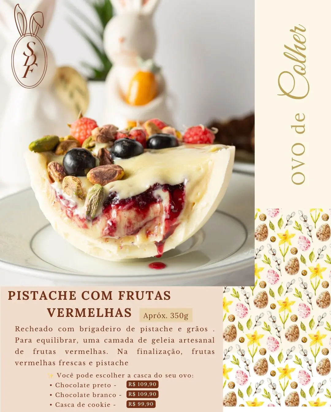 Ovo de colher Pistache com Frutas Vermelhas